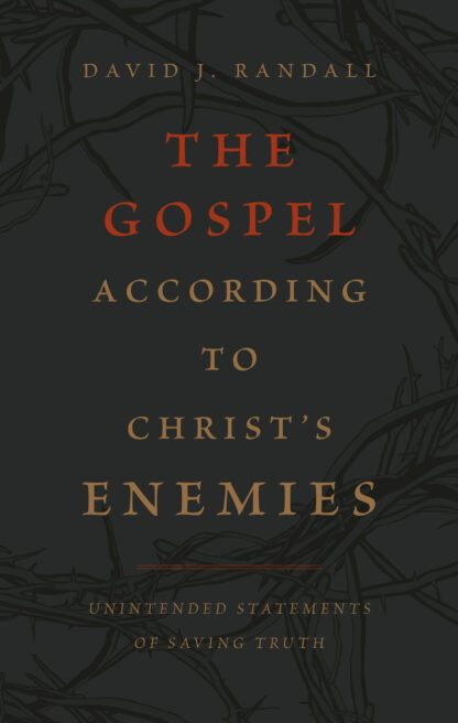 GOSPEL ACCORDING TO CHRIST'S ENEMIES