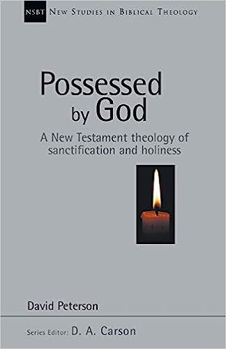 NSBT POSSESSED BY GOD SANCTIFICATION & HOLINESS