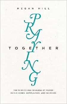 PRAYING TOGETHER PRIORITY & PRIVILEGE OF