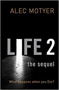 LIFE 2 THE SEQUEL WHAT HAPPENS WHEN