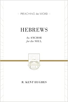 HEBREWS AN ANCHOR FOR THE SOUL 2 VOLUMES IN 1