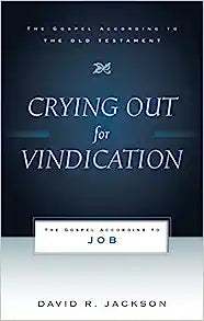 CRYING OUT FOR VINDICATION GOSPEL ACC TO JOB