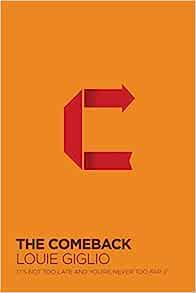 THE COMEBACK ITS NOT TOO LATE