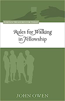 RULES FOR WALKING IN FELLOWSHIP
