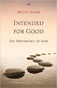 INTENDED FOR GOOD PROVIDENCE OF GOD