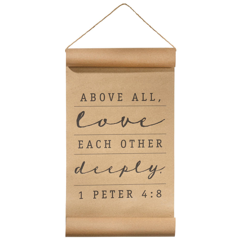 DIC SCROLL-1114-1 SCROLL ABOVE ALL PETER 4:8