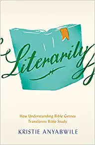 LITERARILY: UNDERSTANDING BIBLE GENRES TRANSFORMS