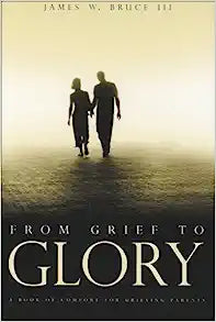 FROM GRIEF TO GLORY