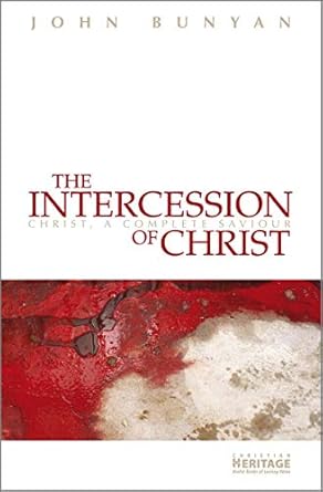 THE INTERCESSION OF CHRIST