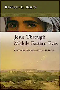 JESUS THROUGH MIDDLE EASTERN EYES