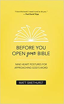 BEFORE YOU OPEN YOUR BIBLE