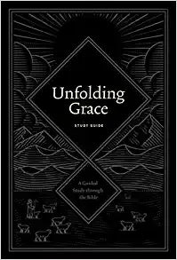 UNFOLDING GRACE STUDY GUIDE