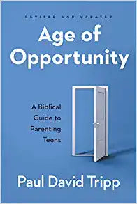 AGE OF OPPORTUNITY BIBLICAL GUIDE TO PARENTING REV