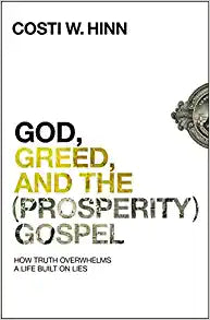 GOD GREED AND THE PROSPERITY GOSPEL