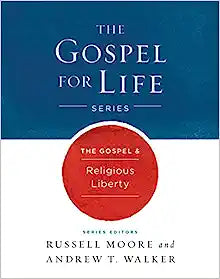 GOSPEL & RELIGIOUS LIBERTY