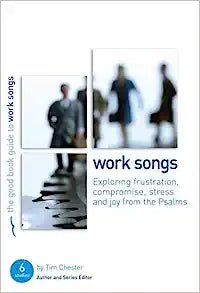GBG PSALMS WORK SONGS