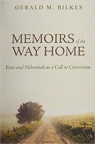 MEMOIRS OF WAY EZRA & NEHEMIAH AS A CALL