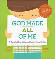 GOD MADE ALL OF ME 0 A BOOK TO HELP CHILDREN PROTECT