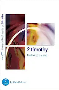 GBG 2 TIMOTHY FAITHFUL TO THE END