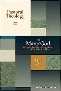 PASTORAL THEOLOGY VOL3 MAN OF GOD HIS SHEPHERDING