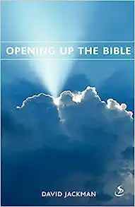 OPENING UP THE BIBLE
