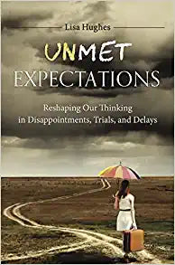 UNMET EXPECTATIONS RESHAPING OUR THINKING