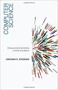 COMPUTER SCIENCE DISCOVERING GODS GLORY
