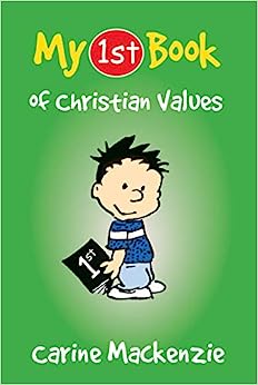 MY FIRST BOOK OF CHRISTIAN VALUES