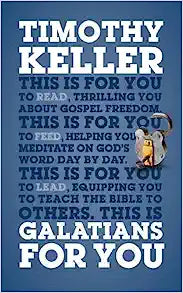 GW FOR YOU 0 GALATIANS FOR YOU TIM KELLER PB