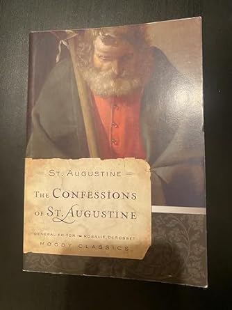 THE CONFESSIONS OF ST. AUGUSTINE :MOODY CLASSICS PB