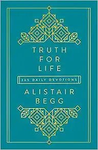TRUTH FOR LIFE: 365 DAILY DEVOTIONS