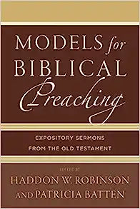 MODELS FOR BIBLICAL PREACHING