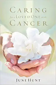 CARING FOR LOVED ONE WITH CANCER