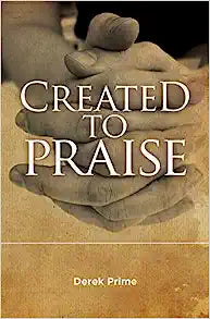 CREATED TO PRAISE