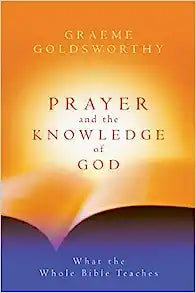 PRAYER & THE KNOWLEDGE OF GOD