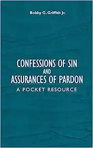 CONFESSIONS OF SIN & ASSURANCES OF PARDON