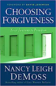 CHOOSING FORGIVENESS
