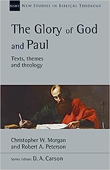 NSBT GLORY OF GOD AND PAUL