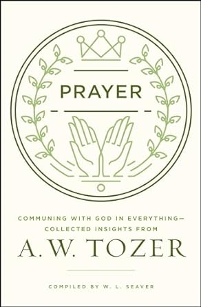 PRAYER: COMMUNING WITH GOD IN EVERYTHING