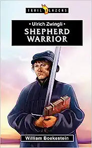 TRL BLZ ULRICH ZWINGLI 0 SHEPHERD WARRIOR
