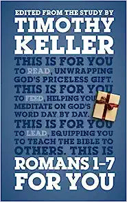 GW FOR YOU 0 ROMANS 107 FOR YOU TIM KELLER PB