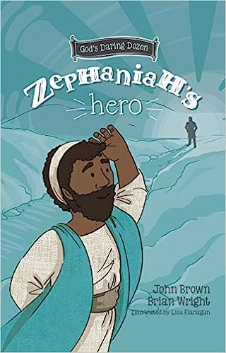 GODS DARING DOZEN ZEPHANIAHS HERO