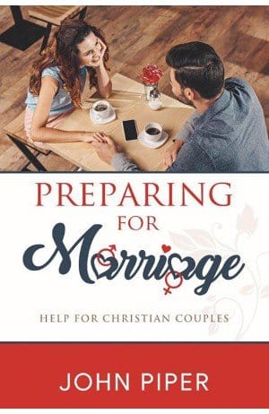 OMB PREPARING FOR MARRIAGE JOHN PIPER
