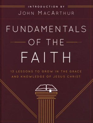 FUNDAMENTALS OF THE FAITH 13 LESSONS