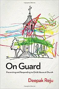 ON GUARD PREVENTING & RESPONDING TO CHILD ABUSE AT CHURCH