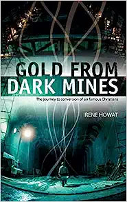 GOLD FROM DARK MINES JOURNEY TO CONVERSION 6 FAMOU