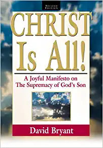 CHRIST IS ALL 2ND EDITION