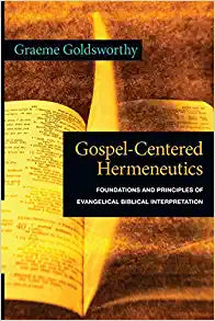 GOSPEL CENTERED HERMENEUTICS
