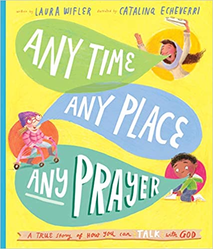 ANY TIME, ANY PLACE, ANY PRAYER GIFT KIDS