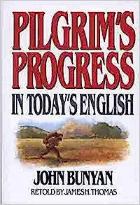 PILGRIMS PROGRESS IN TODAYS ENGLISH RETOLD BY JAMES THOMAS MOODY